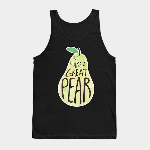 We make a great PEAR Tank Top by HiTechMomDotCom